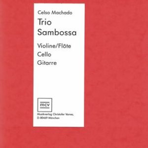 C. Machado - Trio für Geige, Cello und Guitarre.